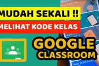 Cara Melihat Kode Google Classroom Di HP Dan PC Dengan Mudah